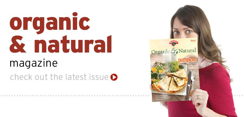 Check out the latest issue of organic & Natural magazine