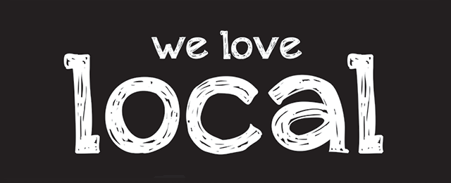 We love local