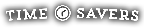 Time Savers