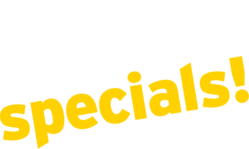 weekly sponsored specials!